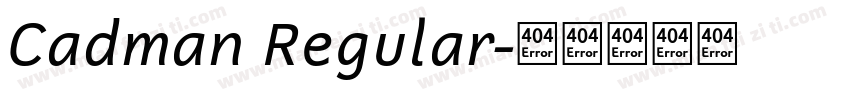 Cadman Regular字体转换
